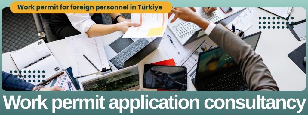 Work permit for foreign personnel in Turkey
